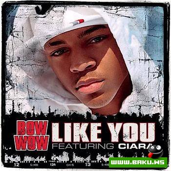 Lil Bow Wow feat.Ciara - Like You