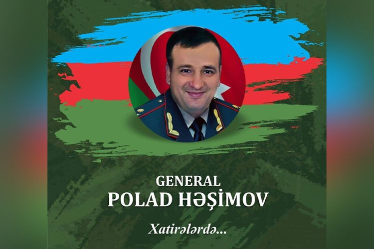 Будет издана книга о шехиде, генерал-майоре Поладе Гашимове