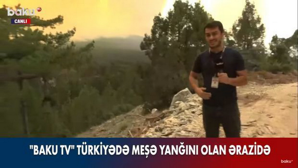 Baku TV в зоне лесного пожара в Турции - ВИДЕО