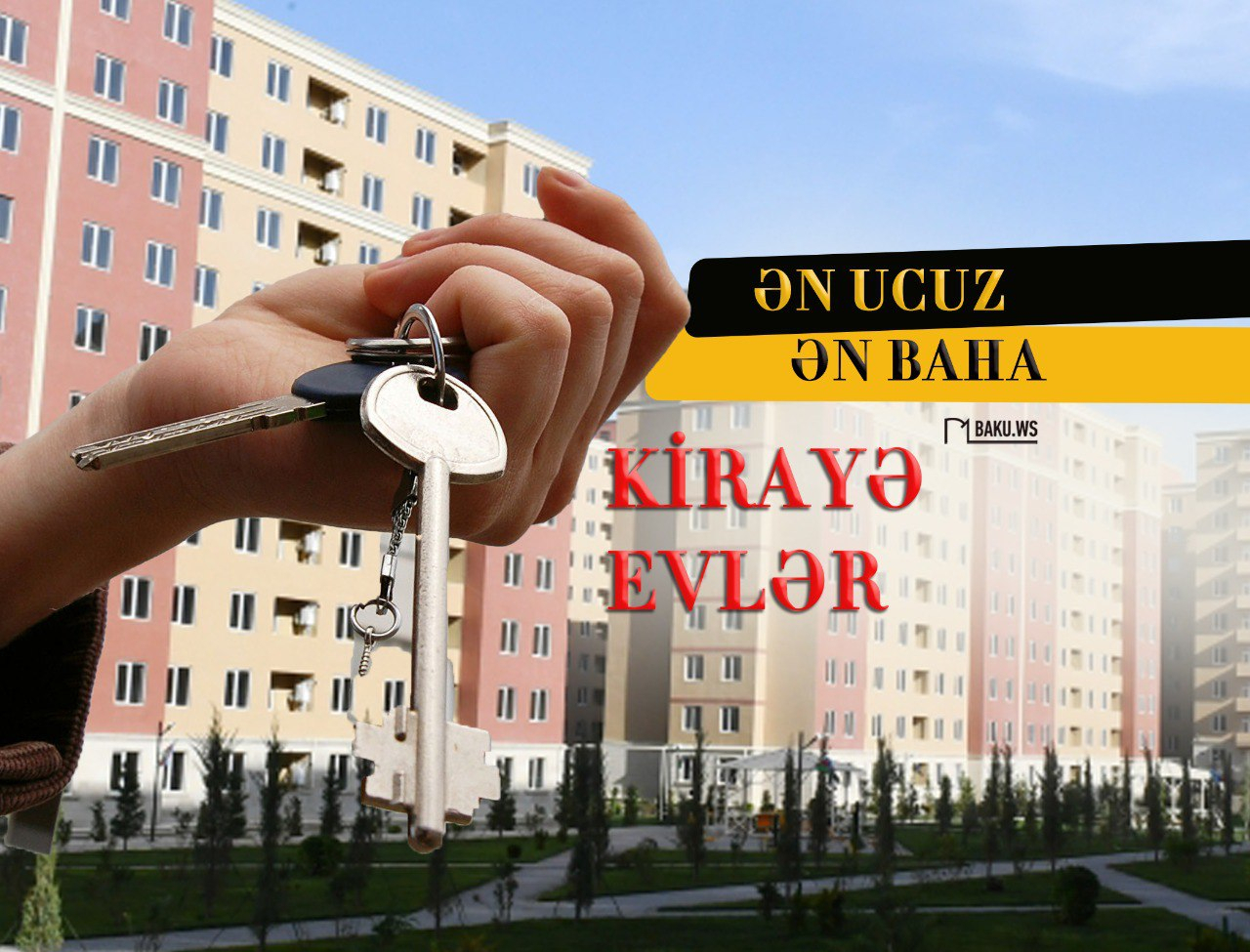 Самое дорогое и самое дешевое арендное жилье в Баку - ЦЕНЫ